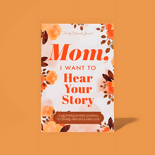 Mom, I Want to Hear Your Story™ – The Gift Your Mom Will Love!